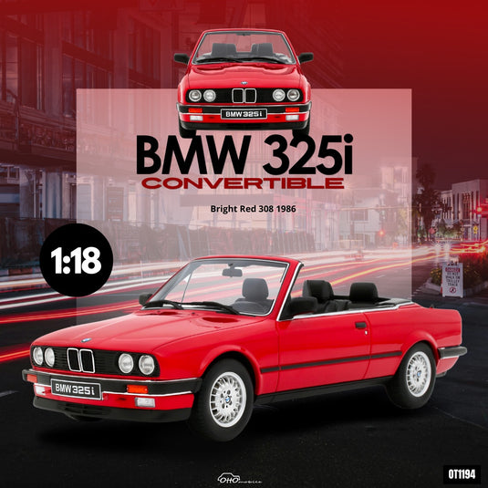 Bmw 325I CONVERTIBLE BRIGHT RED 1986 OTTOmobile 1:18