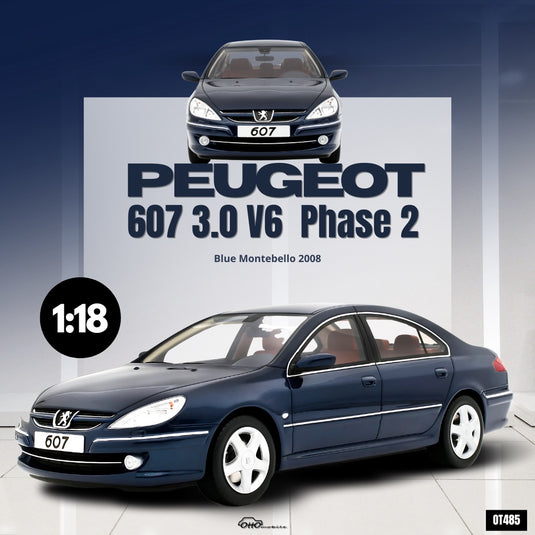 Peugeot 607 3.0 V6 PHASE 2 BLEU MONTEBELLO 2008 OTTOmobile 1:18